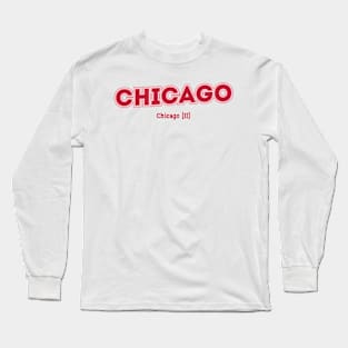 Chicago Chicago [II] Long Sleeve T-Shirt